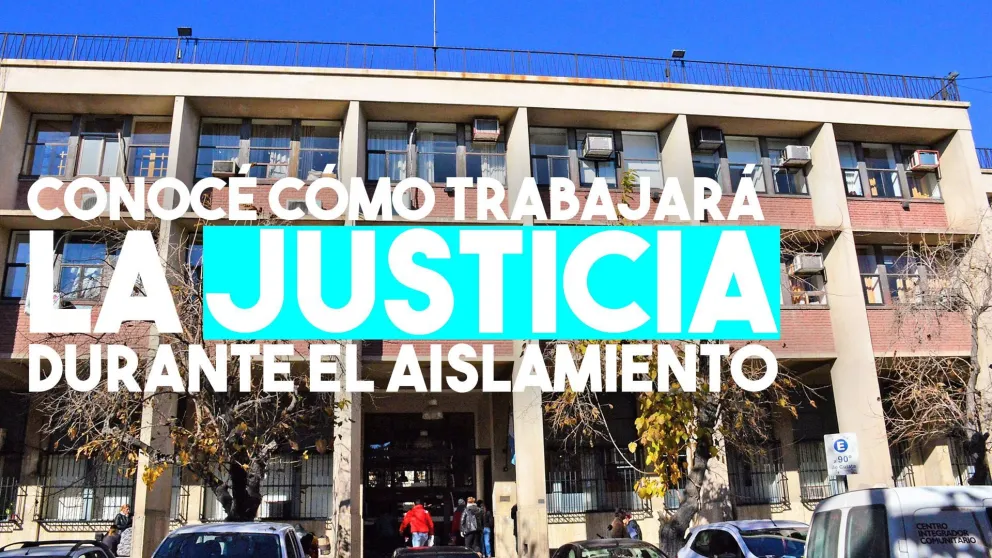 Así funcionará la Justicia durante el aislamiento social, preventivo y obligatorio