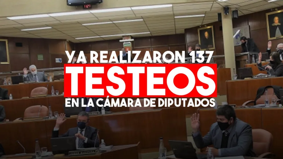 Continúan los testeos en la Cámara de Diputados