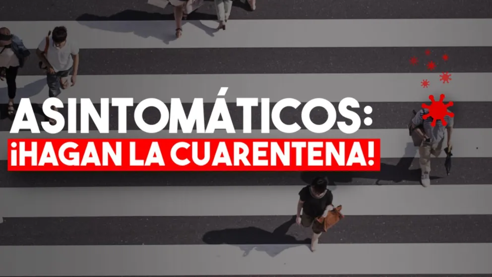 Piden a los pacientes asintomáticos que respeten el tiempo de aislamiento para no propagar el virus