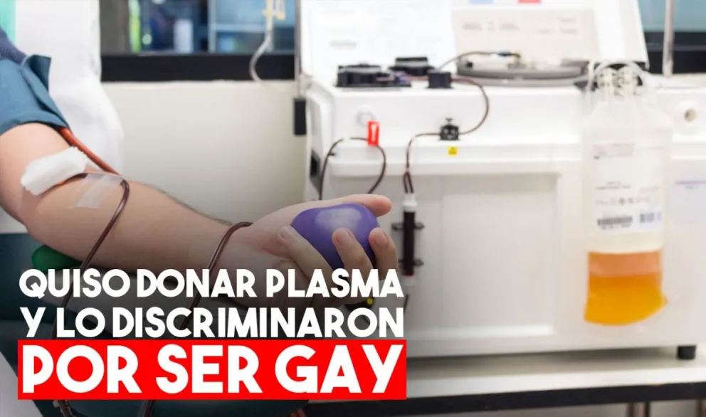 Se recuperó de Covid-19, quiso donar plasma pero no lo dejaron por ser homosexual