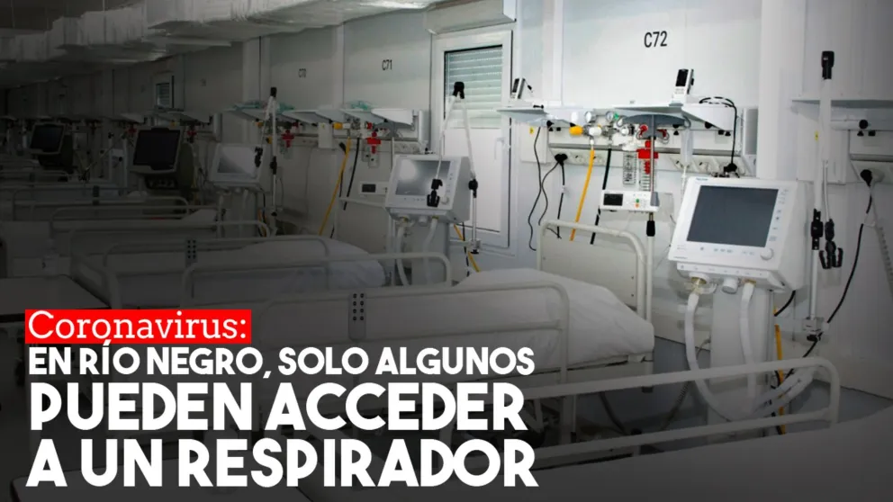 Por la falta de camas en Río Negro comenzarán a priorizar los pacientes que tendrán acceso a un respirador