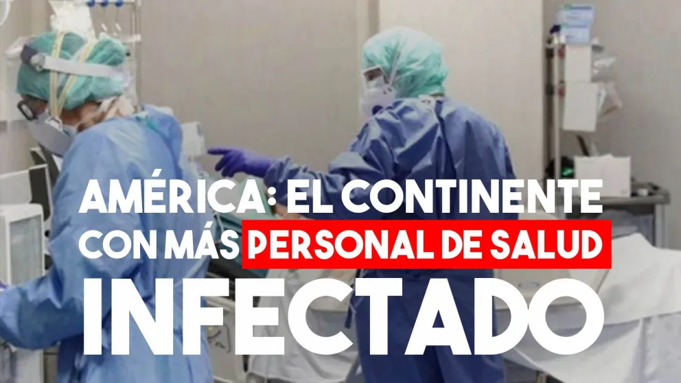 América tiene la mayor cantidad de personal de salud contagiado