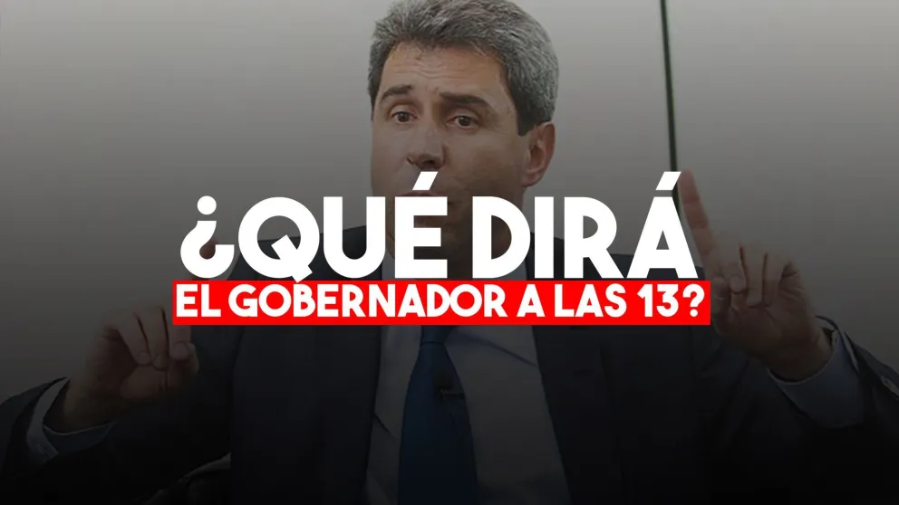 El gobernador hablará a las 13