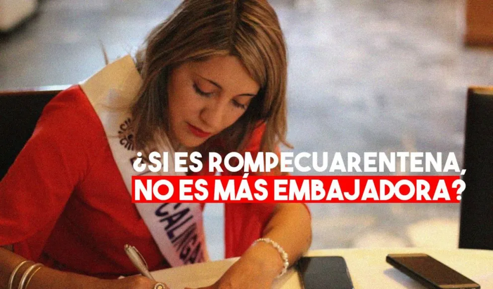 Si comprueban que rompió la cuarentena la embajadora calingastina podría perder su puesto