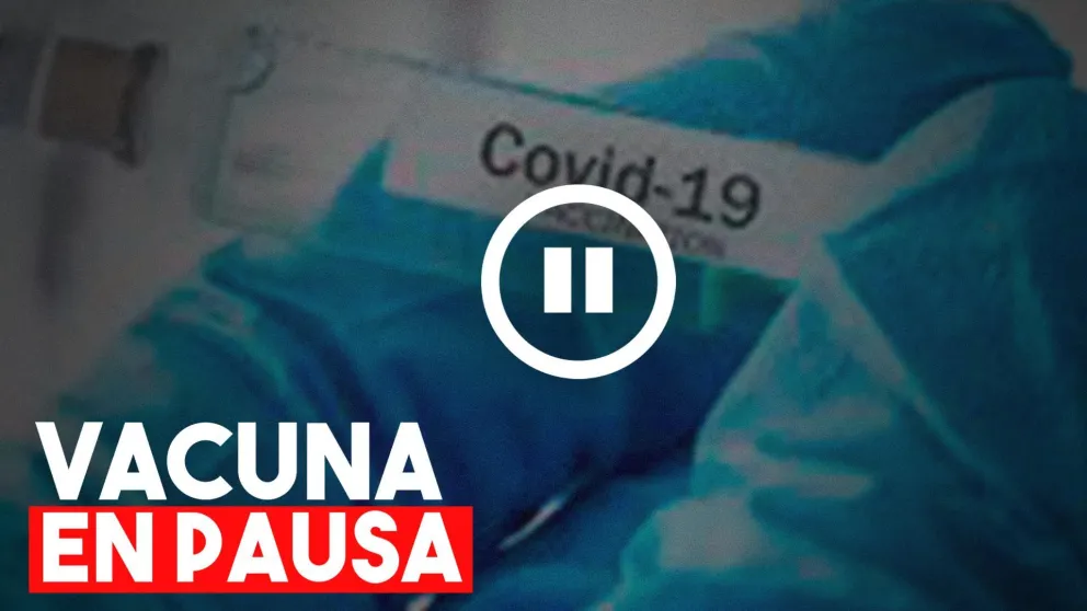 Pausa para las pruebas de la vacuna contra el coronavirus por posibles efectos adversos