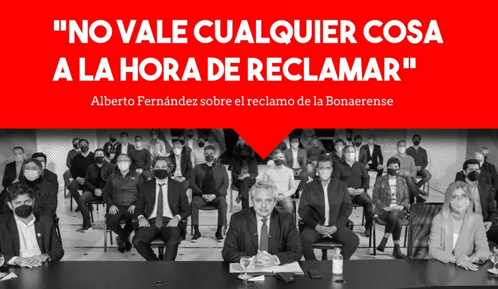 Alberto Fernández: "No vale cualquier cosa a la hora de reclamar, no todo está permitido"