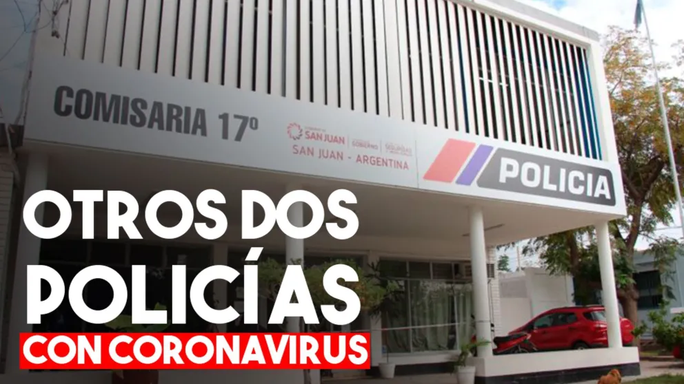 Dos policías dieron positivo y ya son más de 10 los efectivos contagiados