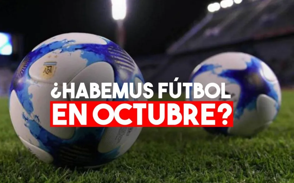 ¿Cuándo vuelve el fútbol?