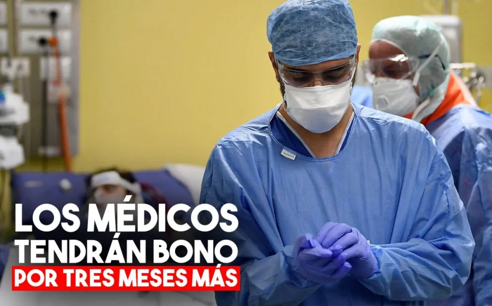 El Gobierno extendió por tres meses el pago del bono a los trabajadores de salud