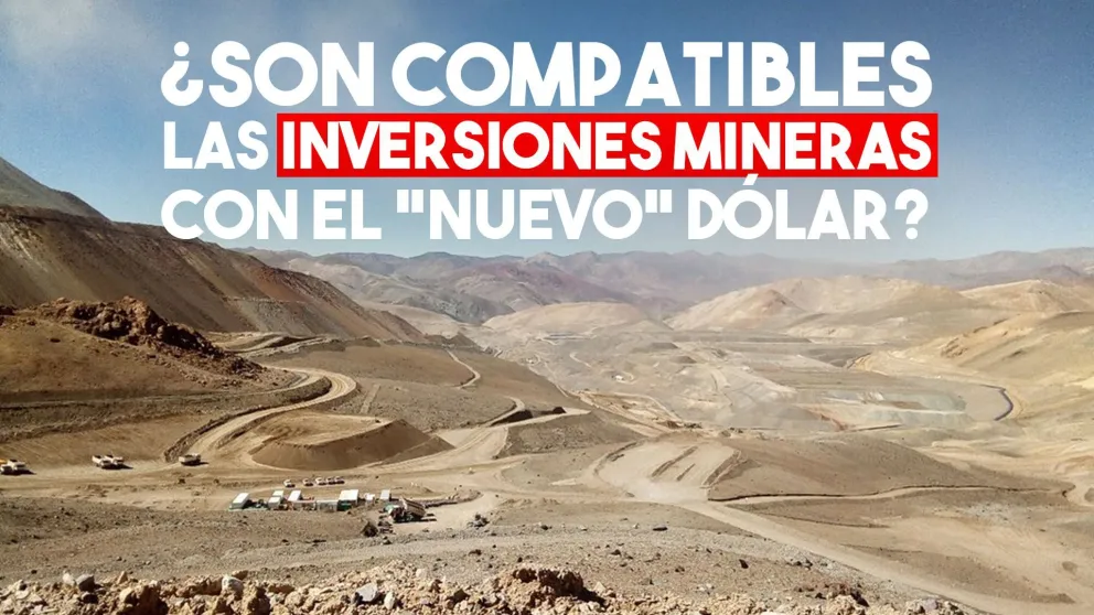 Dólar:  las inversiones mineras se verían afectadas por los cambios del Central