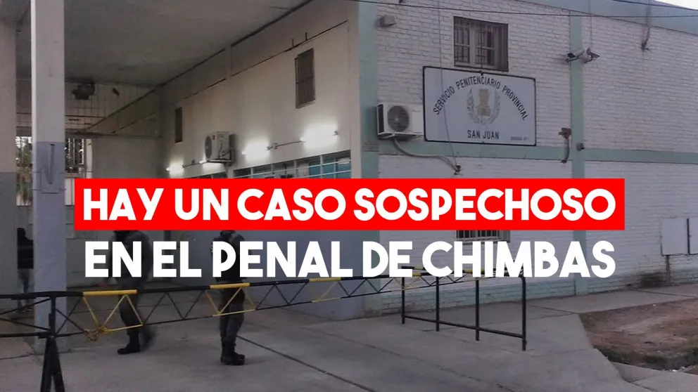 Munisaga confirmó un caso sospechoso dentro del Penal