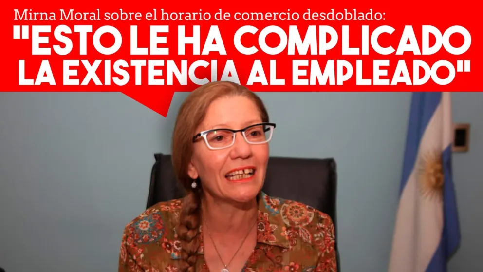 Mirna Moral sobre el horario de comercio cortado: “Esto le ha complicado la existencia al empleado”