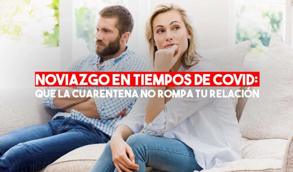 ¿Cómo es la relación de pareja en tiempos de cuarentena?