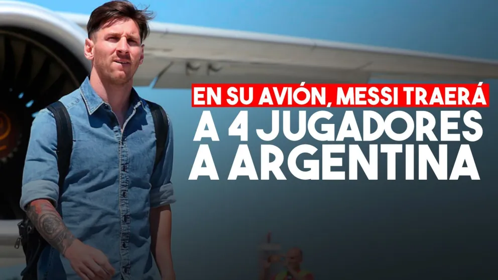 Con el avión de Messi, los jugadores podrán viajar a Argentina