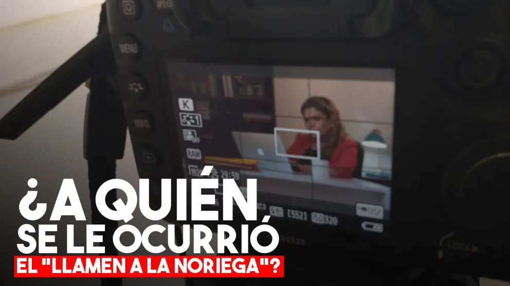 ¿Quiénes son los creadores del "Llamen a la Noriega"?