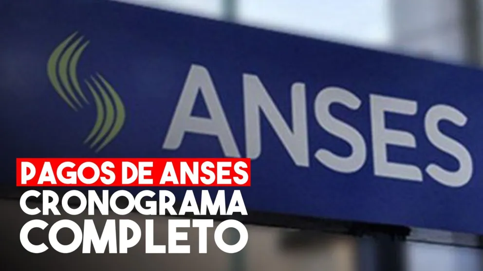 Anses: conocé el calendario de pagos para octubre