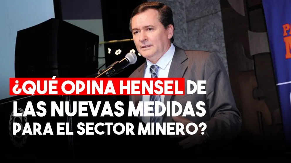 Alberto Hensel: "La minería es parte de la solución integral de la Argentina"