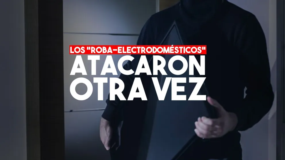 Dos ataques de los roba electrodomésticos en plena madrugada