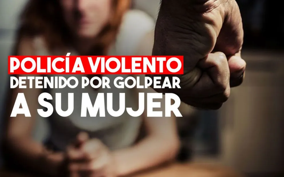 Un policía detenido por golpear a su pareja