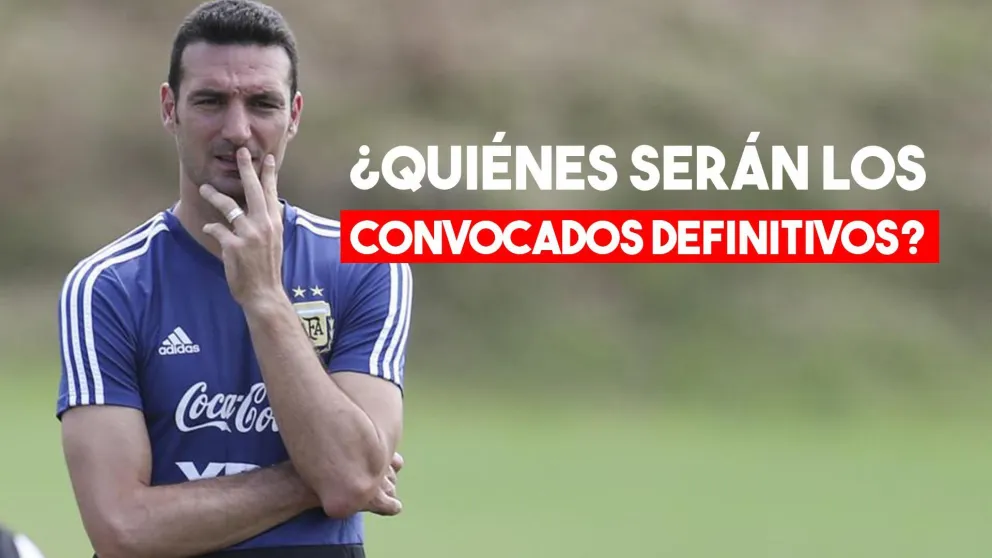 Scaloni dará hoy la lista definitiva de la Selección