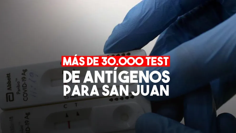 San Juan comprará 30.000 test de antígenos para detectar coronavirus