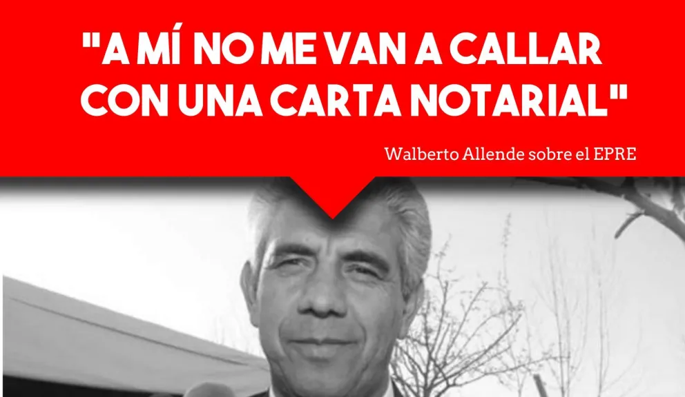 Allende apuntó una vez más contra el EPRE