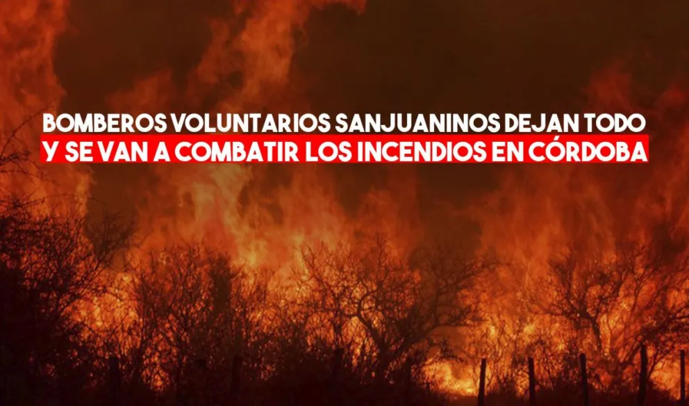Alrededor de 20 bomberos sanjuaninos a disposición para sumarse al combate de incendios en Córdoba