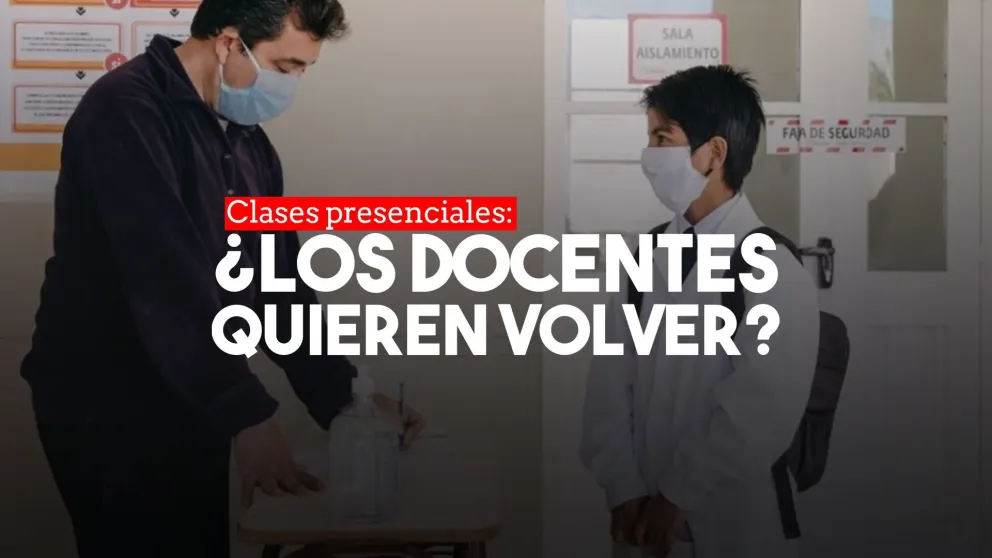 En los gremios docentes aún no hay definiciones sobre la vuelta a clases presenciales