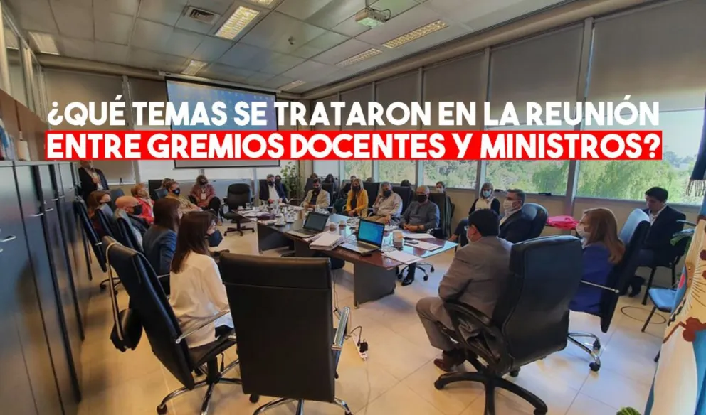 Los gremios docentes avanzaron en propuestas de trabajo conjunto con Ministros