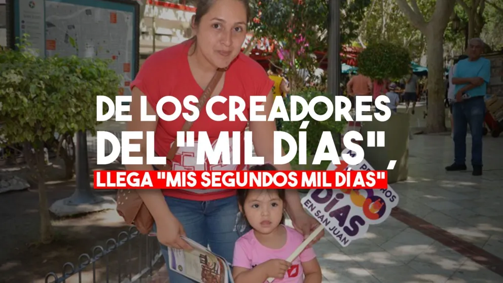 Mis segundos Mil Días, el plan de desarrollo para los pequeños sanjuaninos