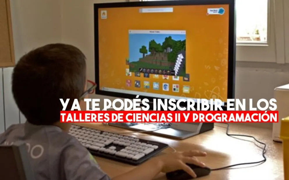 Habilitaron las inscripciones para los talleres de Ciencia II y Programación