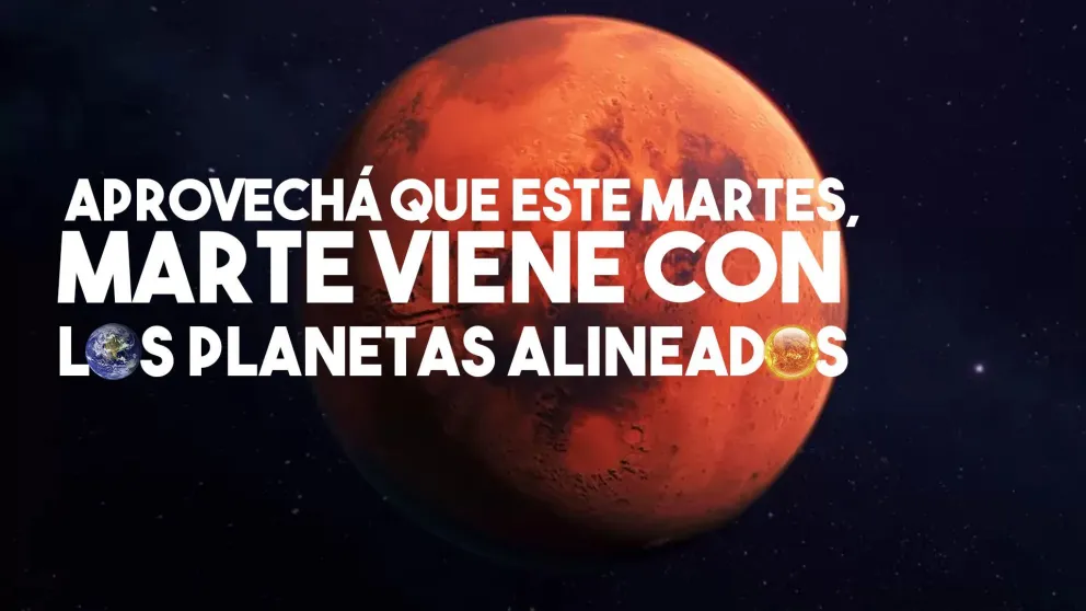 El martes vas a ver a Marte brillante y más grande