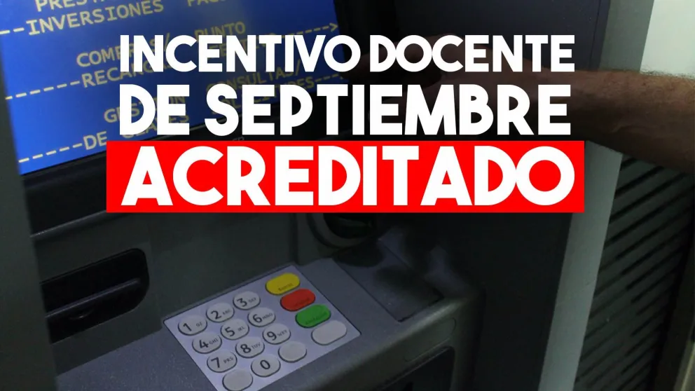 Ya está acreditado el Incentivo Docente