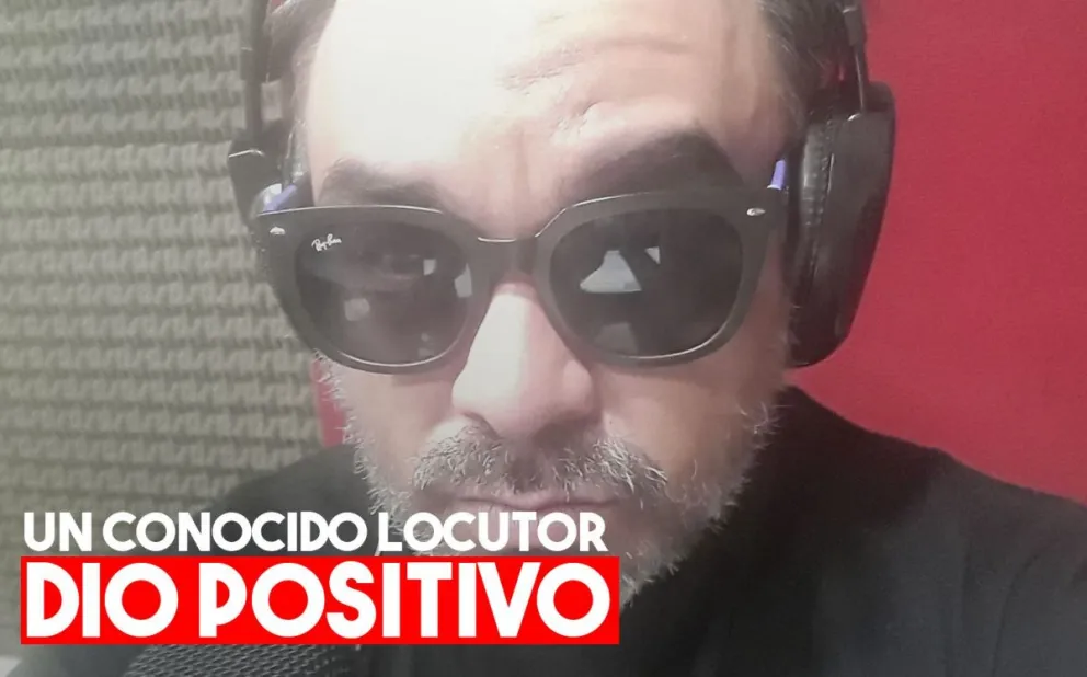 Un conocido locutor sanjuanino dio positivo de covid