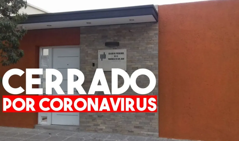 Coronavirus: por un caso positivo, cerraron el Colegio de Psicólogos de San Juan