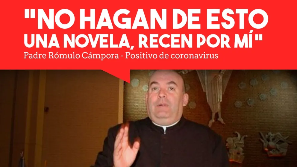El padre Rómulo Cámpora dio positivo de coronavirus