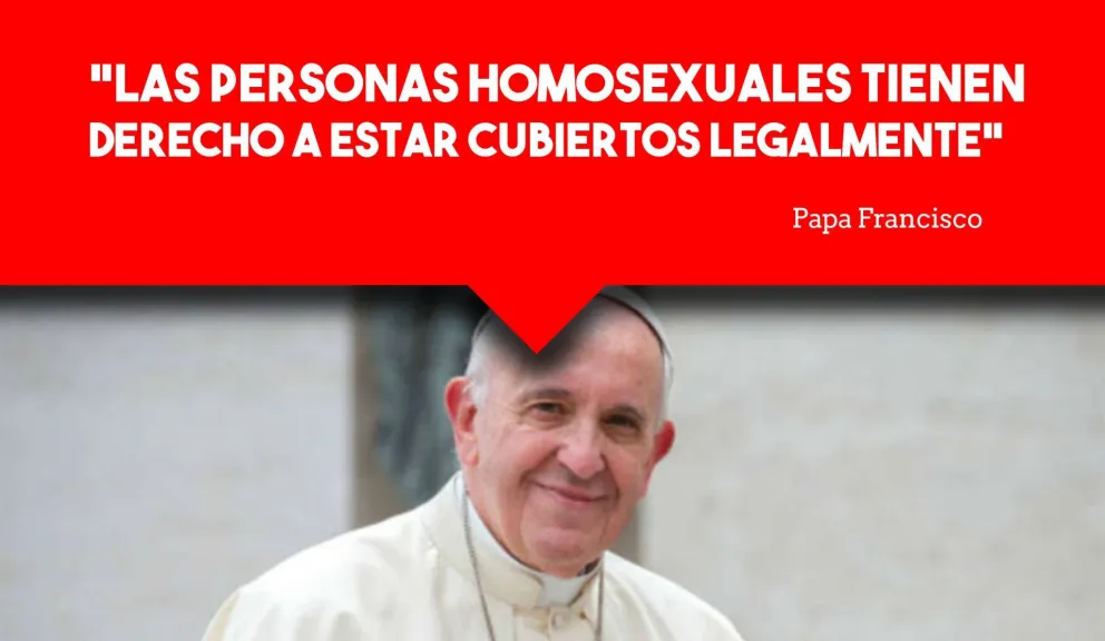 El Papa se mostró a favor de la unión civil para homosexuales