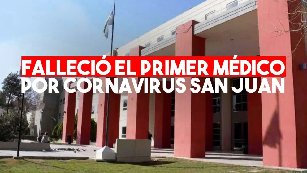 Falleció el primer médico por coronavirus en San Juan