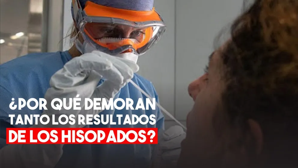 Salud Pública explicó por qué hay demora en la entrega de resultados de los hisopados
