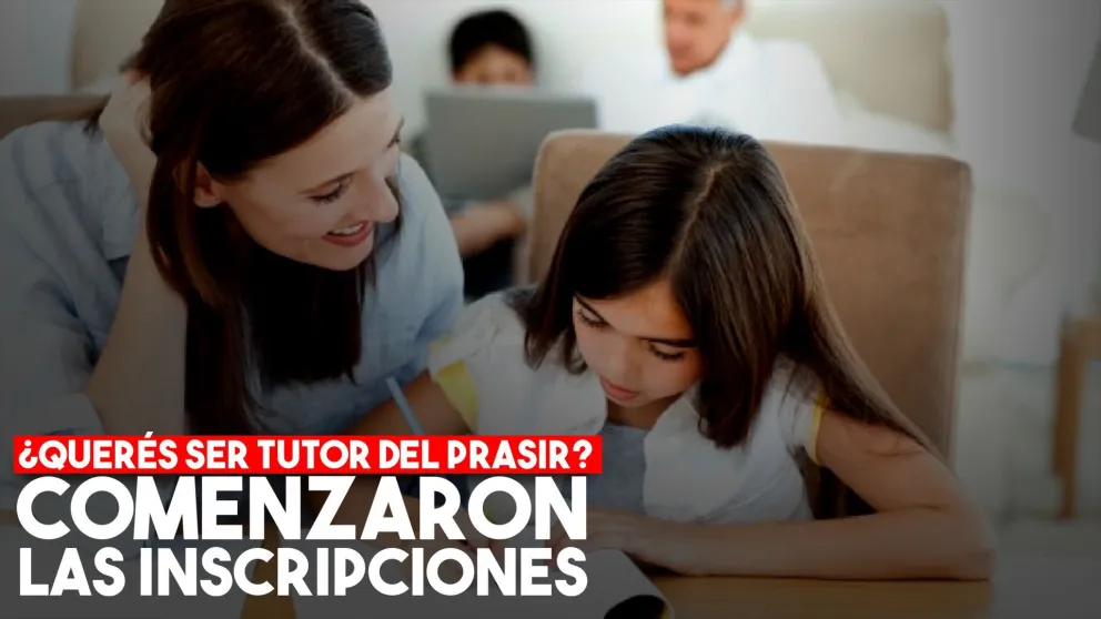 Comenzaron las inscripciones para tutores del PRASIR