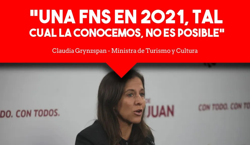 La ministra de Turismo no descartó la FNS 2021 pero con otro formato
