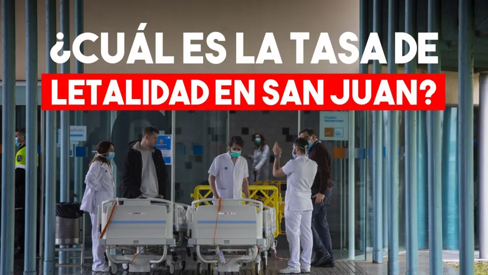 San Juan tiene una tasa de letalidad cercana al 2%
