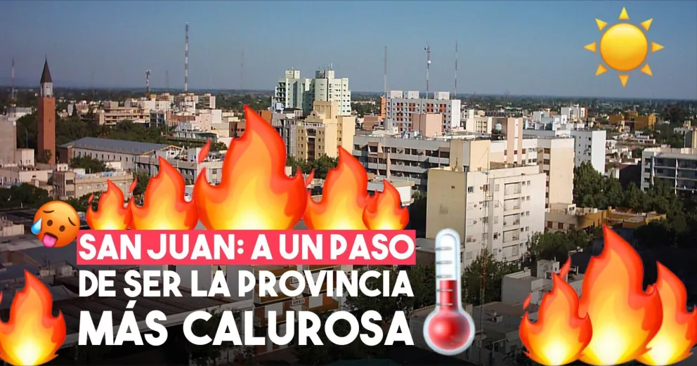 San Juan otra vez es la segunda provincia más calurosa