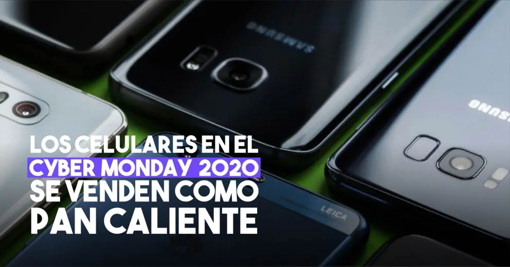 Los celulares fueron el artículo más vendido en el Cyber Monday 2020