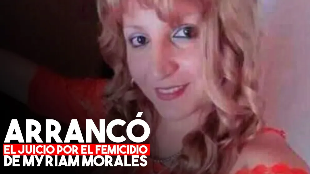 Arrancó el juicio por el femicidio de Myriam Morales