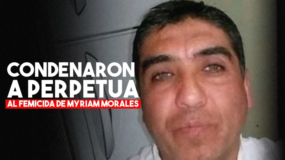 Femicidio de Myriam Morales: condenaron a perpetua al único acusado