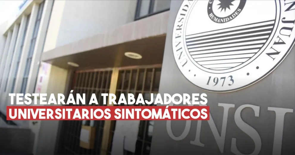 UNSJ: Realizarán test a quienes presenten síntomas