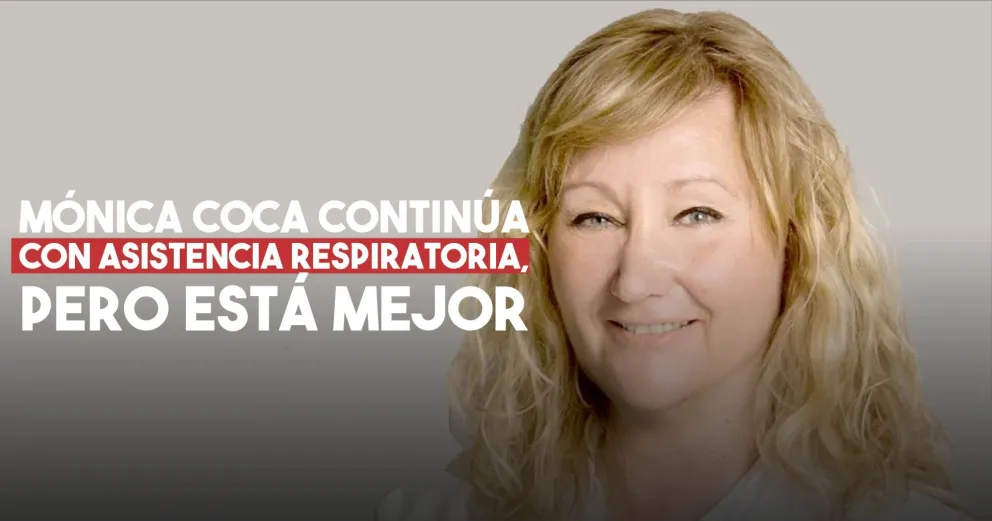 Mónica Coca mejora: no tiene fiebre y se redujo la cantidad de oxígeno que requiere