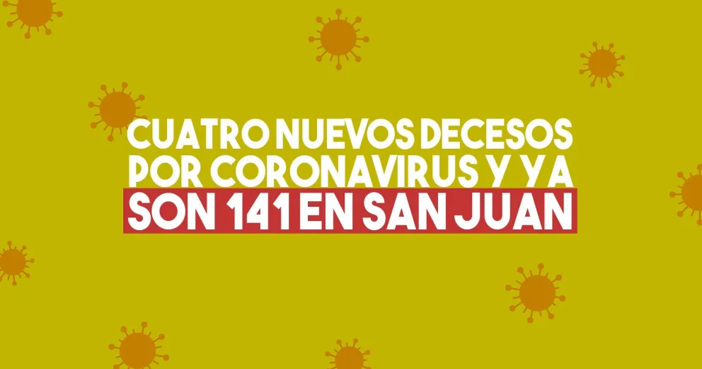 Se produjeron cuatro nuevos decesos en San Juan a causa de COVID-19