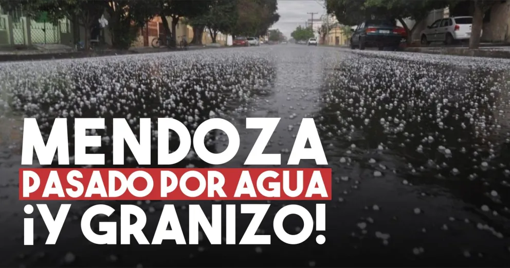 Lluvia y granizo en Mendoza